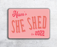 Load image into Gallery viewer, &#39;She Shed&#39; Personalised Metal Sign
