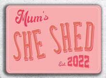 Load image into Gallery viewer, &#39;She Shed&#39; Personalised Metal Sign
