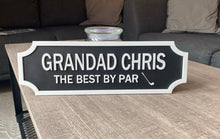 Load image into Gallery viewer, The Best By Par Personalised Vintage Style Street Sign
