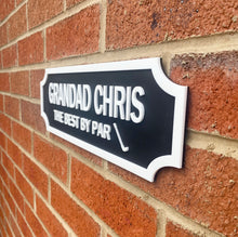 Load image into Gallery viewer, The Best By Par Personalised Vintage Style Street Sign
