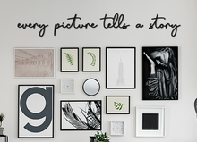 Load image into Gallery viewer, &#39;every picture tells a story&#39; Wall Art
