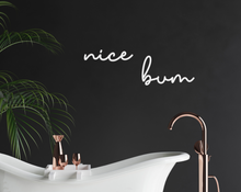 Load image into Gallery viewer, &#39;nice bum&#39; Bathroom Wall Art
